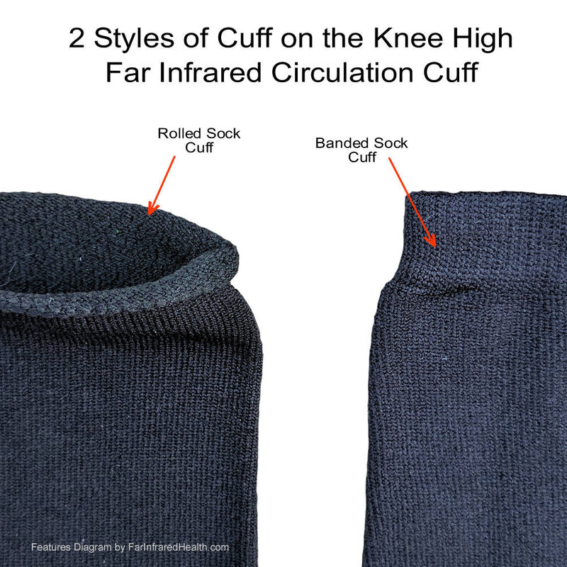 Knee High Infrared Bio-Crystal Circulation Socks - cuff types - Non Binding Rolled Top  or Standard Banded Cuff